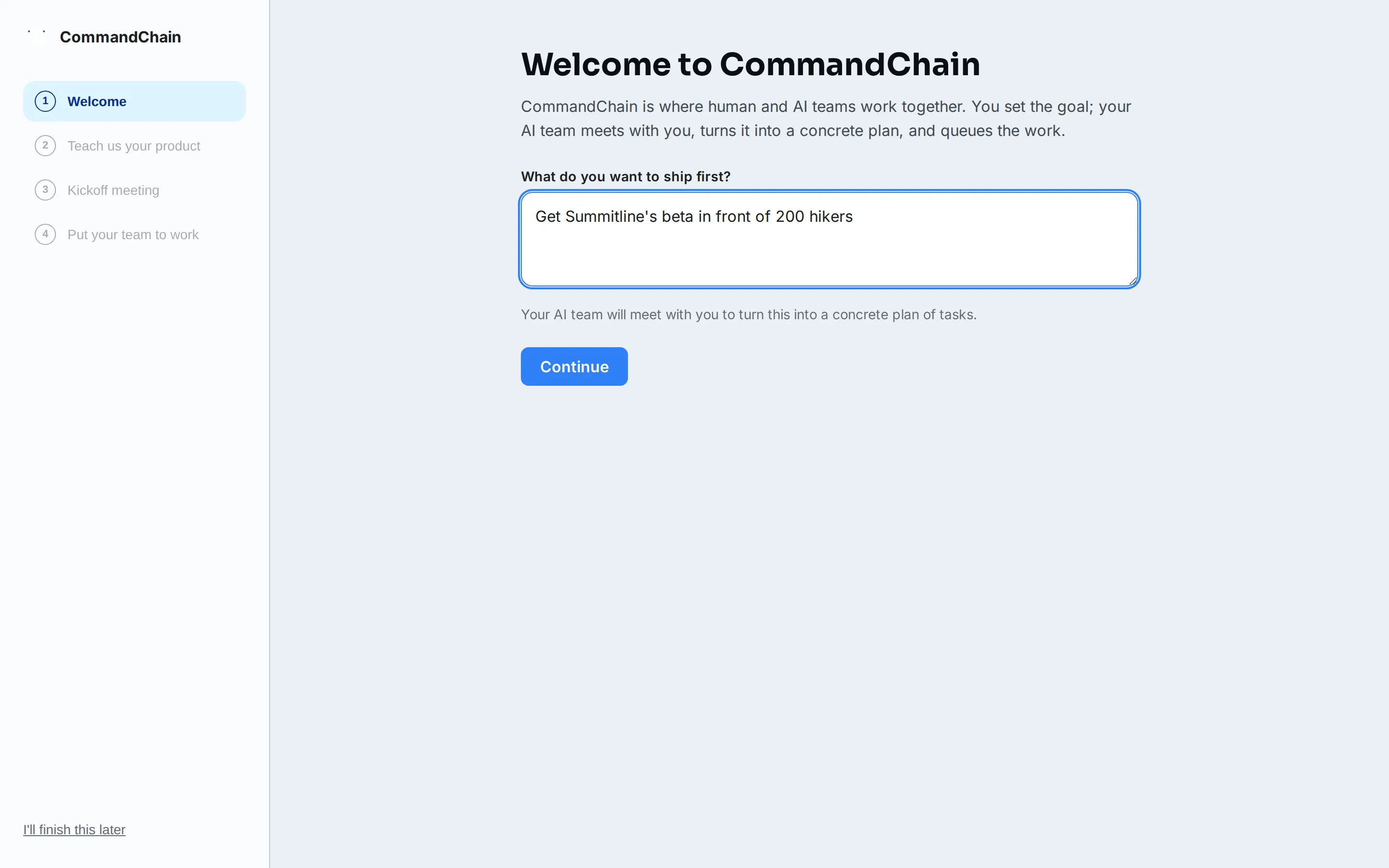 The setup wizard's goal step, with a goal typed into the "What do you want to ship first?" box.